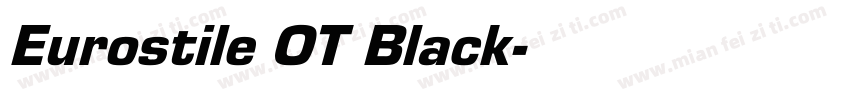 Eurostile OT Black字体转换